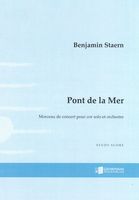 Pont De La Mer : Morceau De Concert Pour Cor Solo et Orchestre (2015).