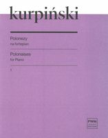 Polonezy = Polonaises 1 : For Piano / edited by Agnieszka Kopinska.