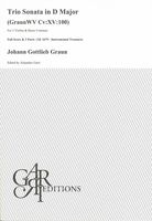 Trio Sonata In D Major (GraunWV C:XV:100) : For 2 Violins and Basso Continuo / Ed. Alejandro Garri.