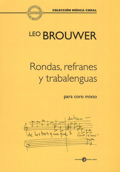 Rondas, Refranes Y Trabalenguas : Para Coro Mixto (2004).