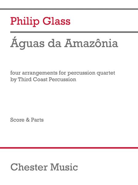 Águas Da Amazônia : Four Arrangements For Percussion Quartet by Third Coast Percussion.