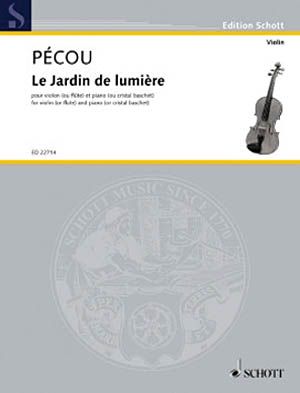 Jardin De Lumière : For Violin (Or Flute) and Piano )Or Cristal Baschet) (2016).