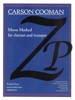 Moon Marked, Op. 1158 : For Clarinet and Trumpet (2016).