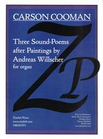 Three Sound-Poems After Paintings by Andreas Willscher, Op. 1232 : For Organ (2017).