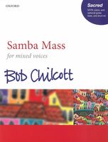 Samba Mass : For SATB, Piano, and Optional Guitar, Bass, and Drum Kit.