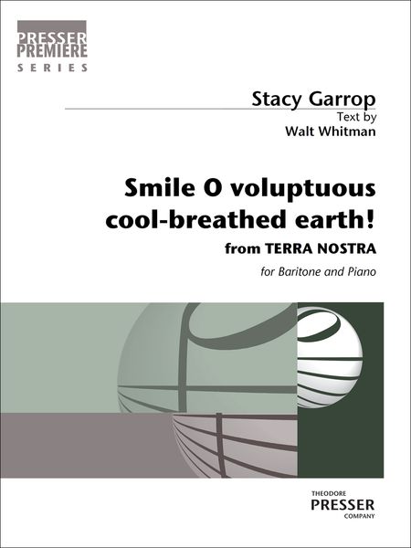 Smile, O Voluptuous Cool-Breathed Earth! : For Baritone and Piano (2014).