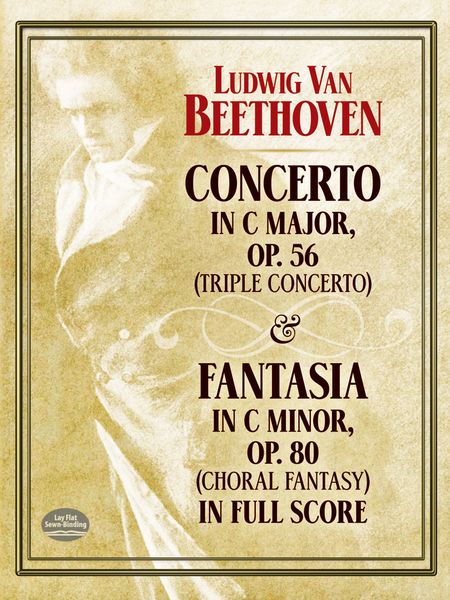 Concerto In C Major, Op. 56 (Triple Concerto) and Fantasia In C Minor, Op. 80 (Choral Fantasy).