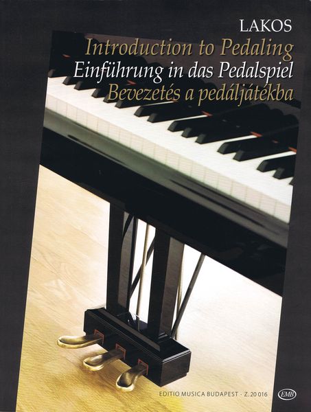 Introduction To Pedaling For Pianists / compiled and edited by Ágnes Lakos.