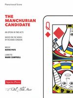 The Manchurian Candidate : An Opera In Two Acts.