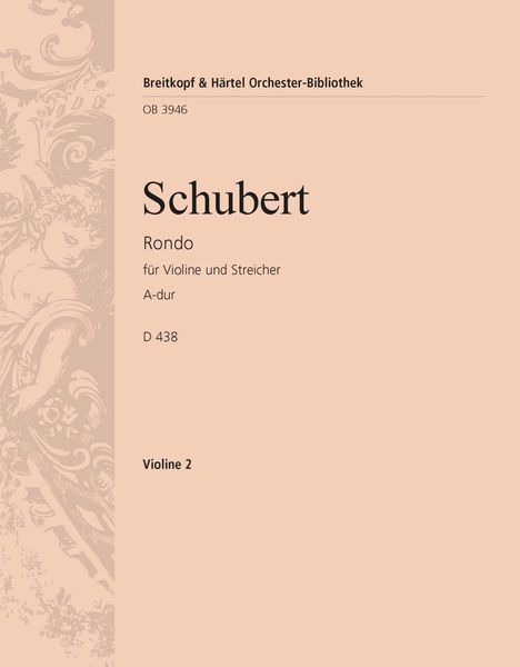 Rondo A-Dur (D. 438) : Für Violine und Streichorchester.