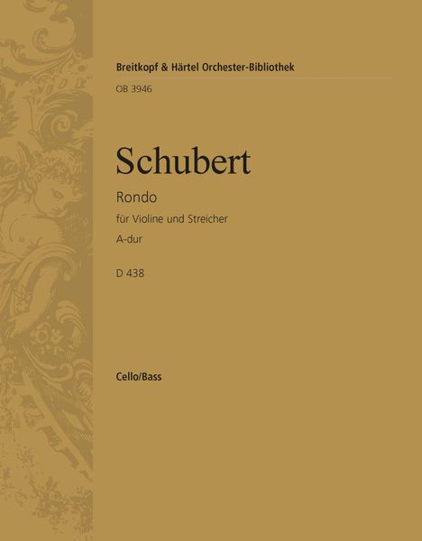 Rondo A-Dur (D. 438) : Für Violine und Streichorchester.