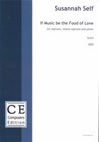 If Music Be The Food of Love : For Soprano, Mezzo-Soprano and Piano (2002).