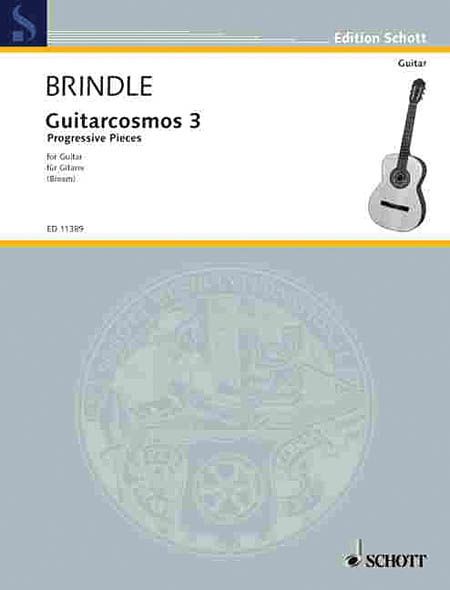 Guitarcosmos 3 - Progressive Pieces : For Guitar.