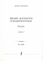 Médée : Tragédie En Musique / In Two Volumes.