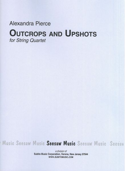 Outcrops and Upshots : String Quartet No. 2 (1994, Rev. 2012).