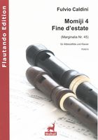 Momiji 4 - Fine d'Estate (Marginalia Nr. 45) : Für Altblockflöte und Klavier (2016).