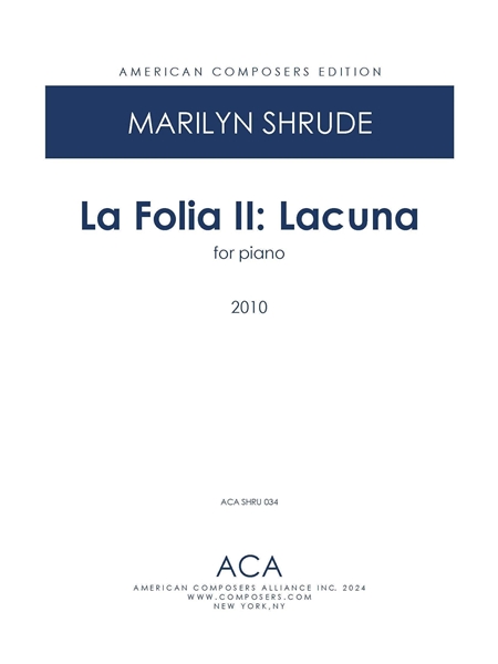 La Folia II - Lacuna : For Piano (2010).