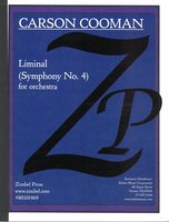 Liminal (Symphony No. 4), Op. 1068 : For Orchestra (2014).