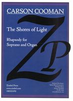 Shores of Light, Op. 1341 : Rhapsody For Soprano and Organ (2019).