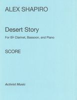 Desert Story : For Bb Clarinet, Bassoon & Piano [Download].