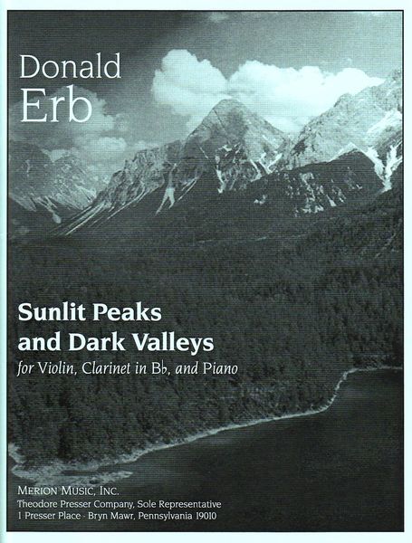 Sunlit Peaks and Dark Valleys : For Violin, Clarinet In Bb, and Piano.