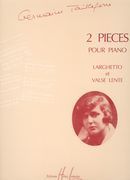 Two Pieces : Pour Piano - Larghetto Et Valse Lente.