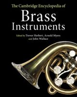 Cambridge Encyclopedia of Brass Instruments.