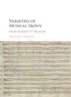 Varieties of Musical Irony : From Mozart To Mahler.