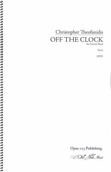 Off The Clock : For Concert Band (2019).