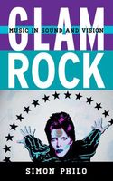 Glam Rock : Music In Sound and Vision.