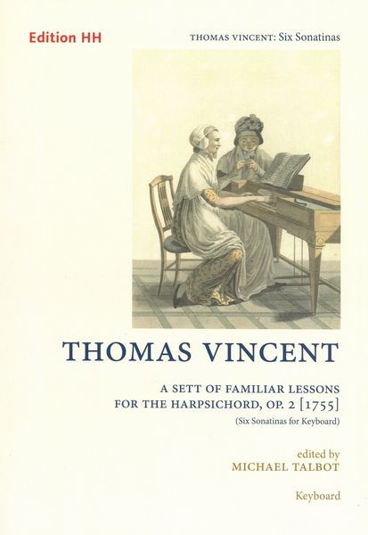 Sett of Familiar Lessons For The Harpsichord, Op. 2 (1755) (Six Sonatinas For Keyboard).