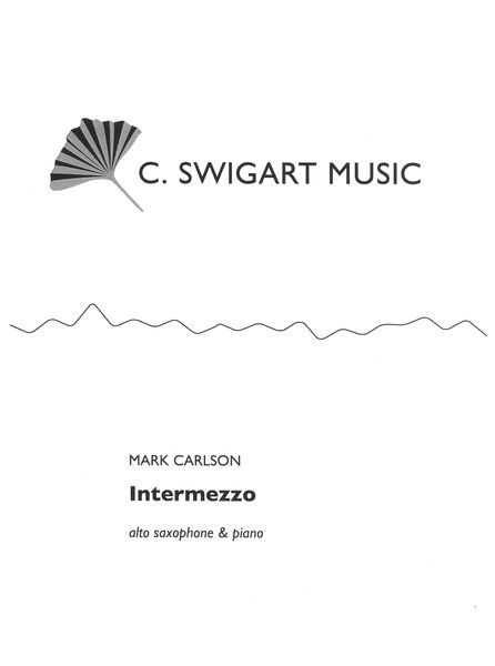 Intermezzo : For Alto Saxophone and Piano (2003).