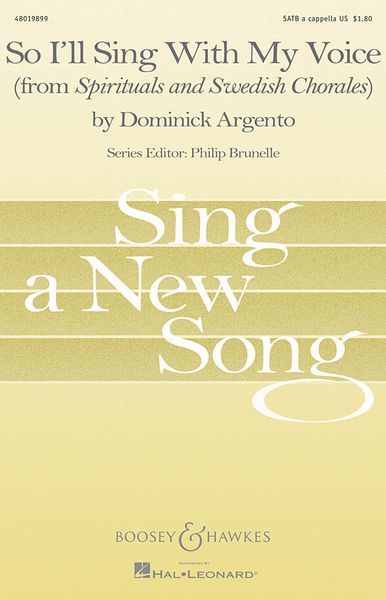 So I'll Sing With My Voice From Spirituals and Swedish Chorales : For SATB A Cappella.