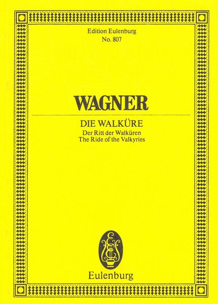 Die Walküre : The Ride of The Valkyries.