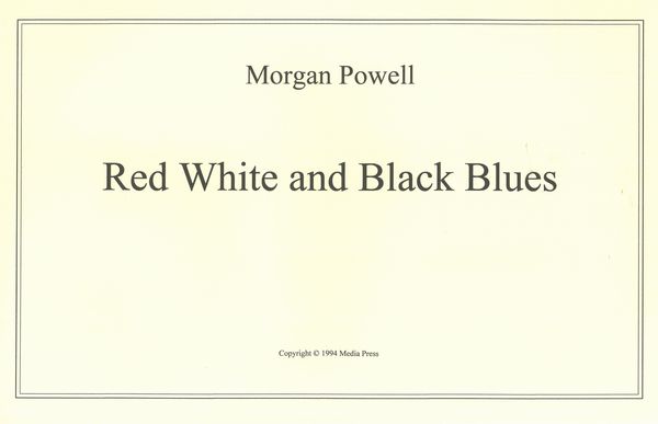 Red White and Black Blues : For Chamber Orchestra (1992).