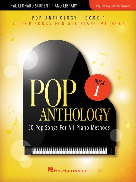 Pop Anthology – Book 1 : 50 Pop Songs For All Piano Methods.