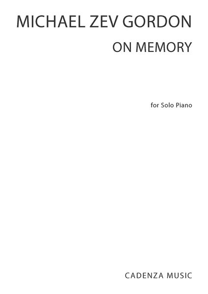 On Memory : For Solo Piano (2003-4).