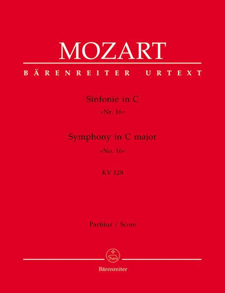 Symphony No. 16 In C Major K. 128 : For Orchestra / edited by Wilhelm Fischer.