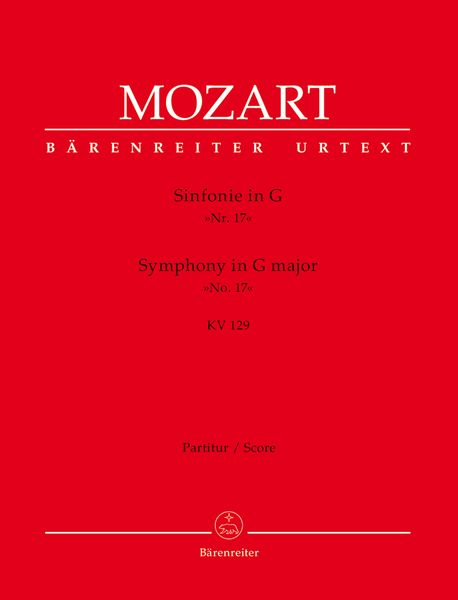 Symphony No. 17 In G Major K. 129 : For Orchestra / edited by Wilhelm Fischer.