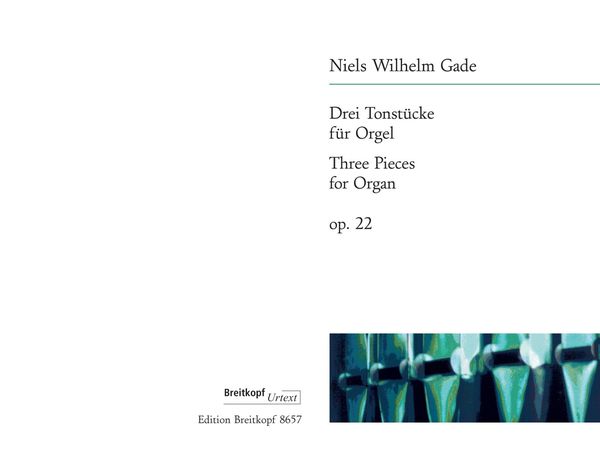 Drei Tonstücke Für Die Orgel = Three Pieces For Organ, Op. 22 / Ed. Klaus Uwe Ludwig.