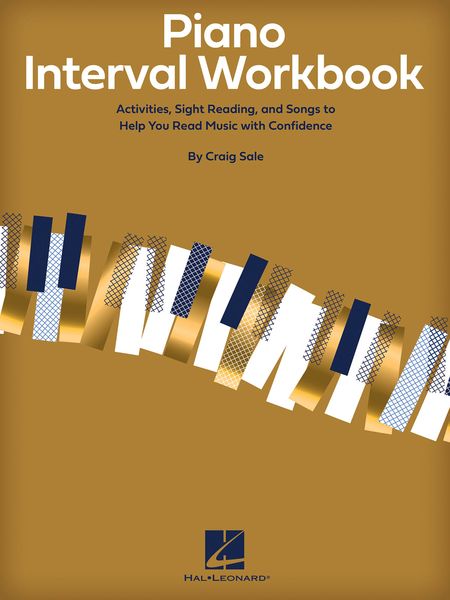 Piano Interval Workbook : Activities, Sight Reading, and Songs To Help You Read Music.