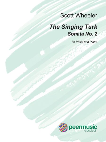 The Singing Turk : Sonata No. 2 For Violin and Piano (2017).