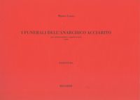 Funerali Dell'anarchico Acciarito : Per Intonarumori E Oggetti Sonori (2009).