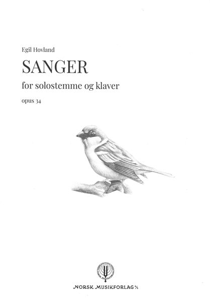 Sanger, Op. 34 : For Solostemme Og Klaver.