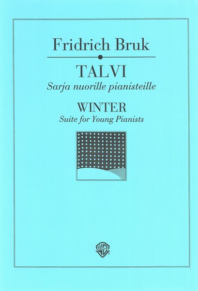 Talvi = Winter : Suite For Young Pianists.