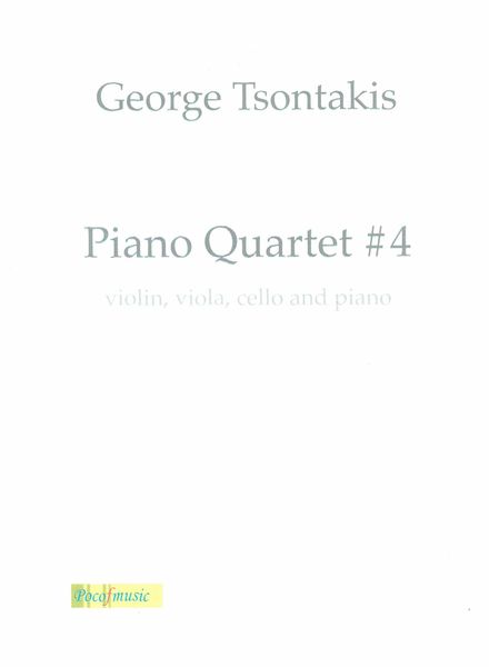Piano Quartet No. 4 : For Violin, Viola, Cello and Piano (2019).