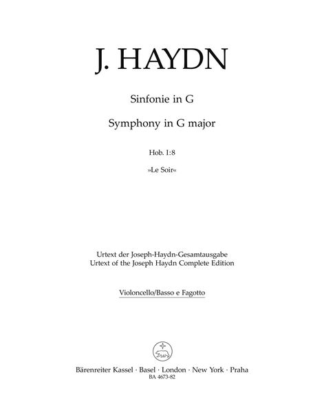 Symphony No. 8 In G Major, Hob. I:8 'Le Soir' : For Orchestra / Ed. Jürgen Braun, Sonja Gerlach.