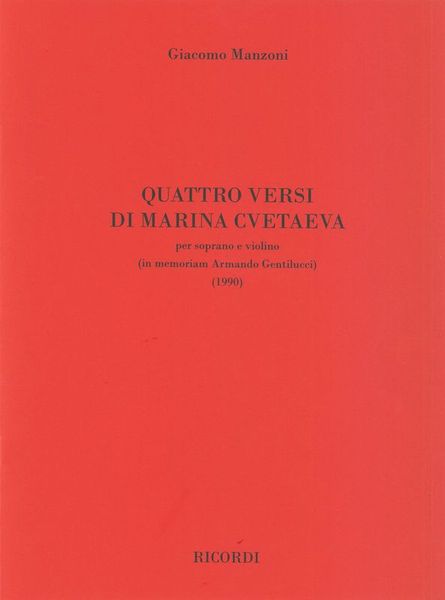 Quattro Versi Di Marina Cvetaeva (In Memoriam Armando Gentilucci) : Per Soprano E Violino (1990).