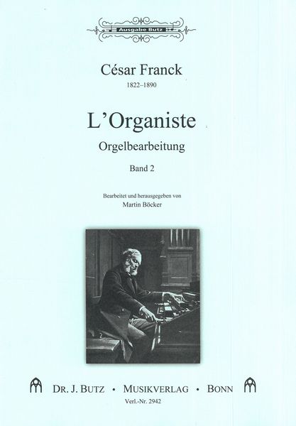 Organiste : Orgelbearbeitung, Band 2 / edited by Martin Böcker.