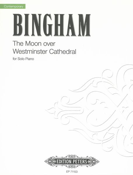 The Moon Over Westminster Cathedral : For Solo Piano (2003).